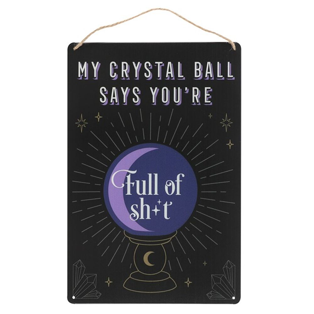 My Crystal Ball Says... Metal Sign: 2 - By Gift Moments