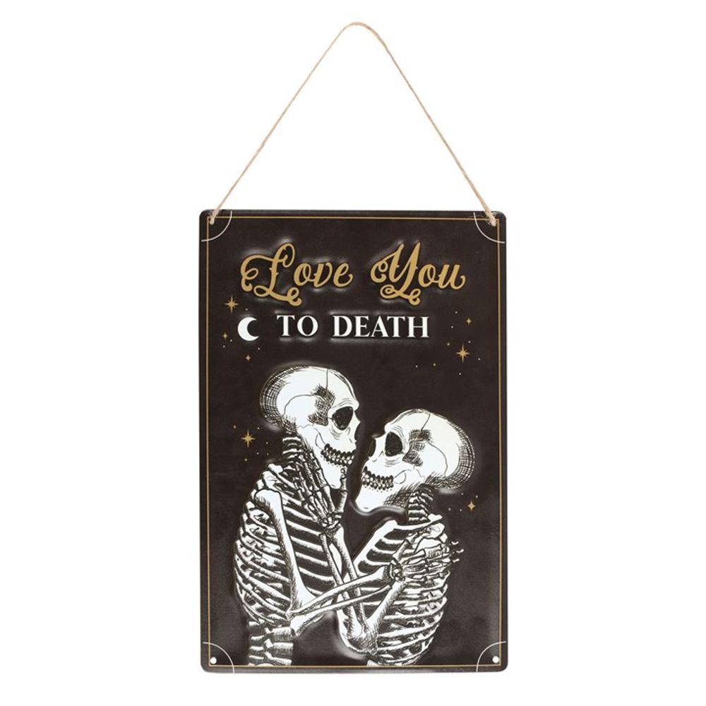 Love You To Death Hanging Metal Sign: 2 - By Gift Moments