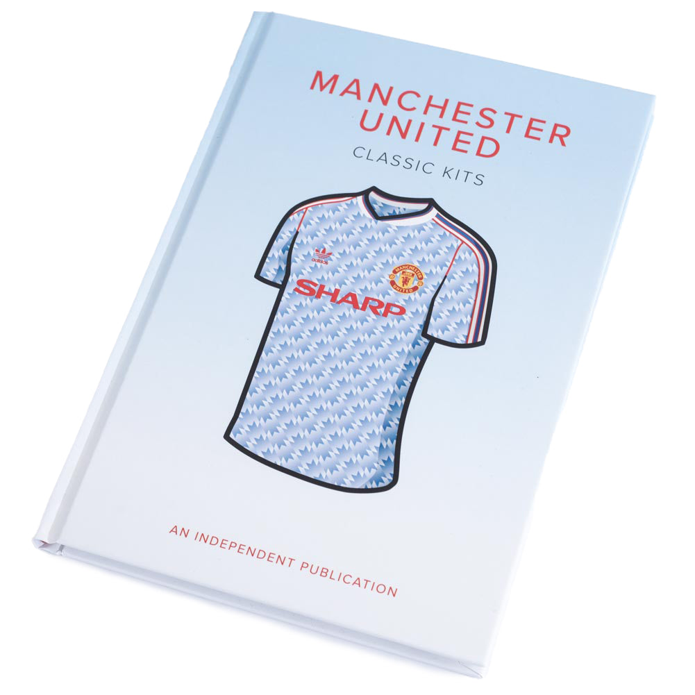 Manchester United Classic Kits Book: 1 - Books By Manchester United