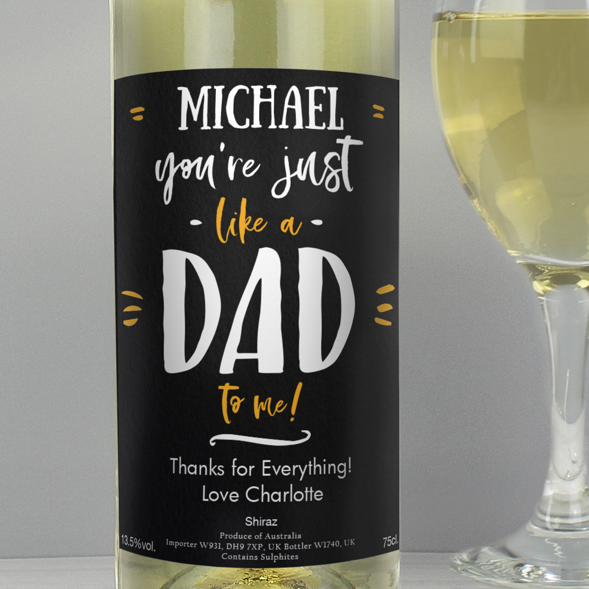 Personalised Like A Dad To Me White Wine: 4 - Wine By Gift Moments