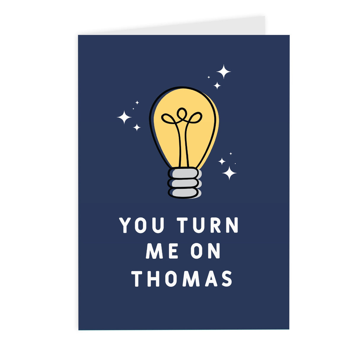 Personalised You Turn Me On Card: 2 - Greeting Cards By Gift Moments