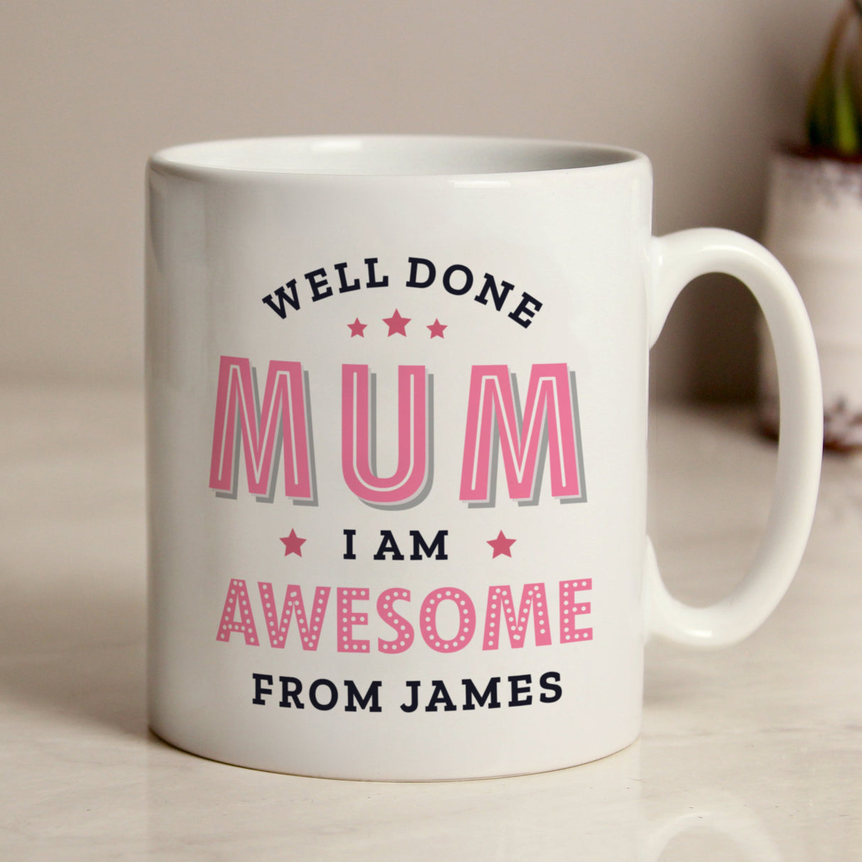 Personalised Well Done Mum I Am Awesome Mug: 2 - Mugs By Gift Moments