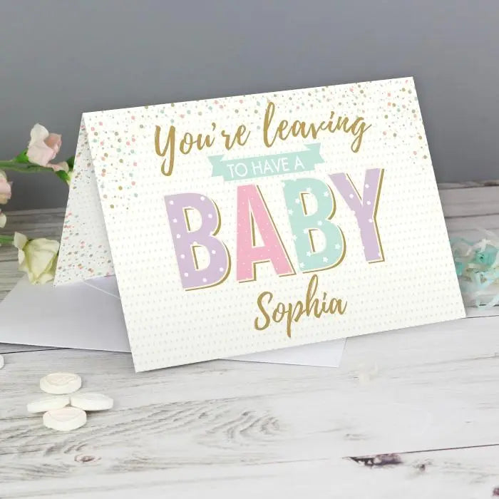 Personalised ’You’re Leaving to Have a Baby’ Card: 2 - Greeting Cards By Gift Moments
