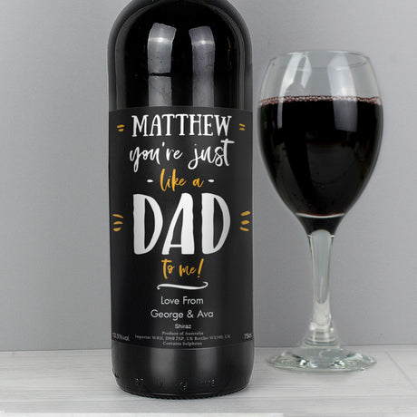 Personalised Like A Dad To Me Red Wine