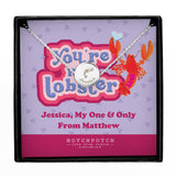Personalised Hotchpotch Youre My Lobster Sentiment Silver Tone Necklace and Box