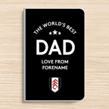 Personalised Fulham FC World's Best Dad A5 Notebook