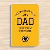 Personalised Wolves FC World's Best Dad A5 Notebook