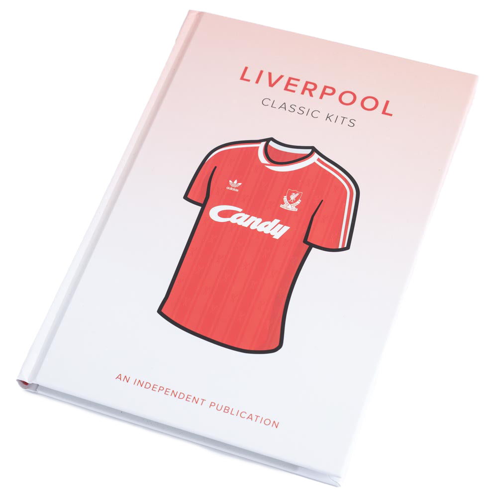 Liverpool Classic Kits Book: 1 - Books By Liverpool