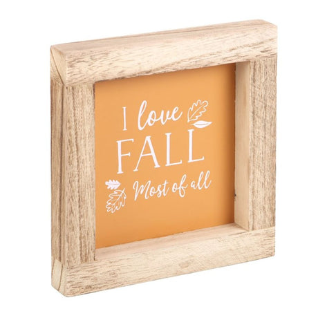 I Love Fall Wooden Frame Sign: 3 - Signs & Plaques By Gift Moments