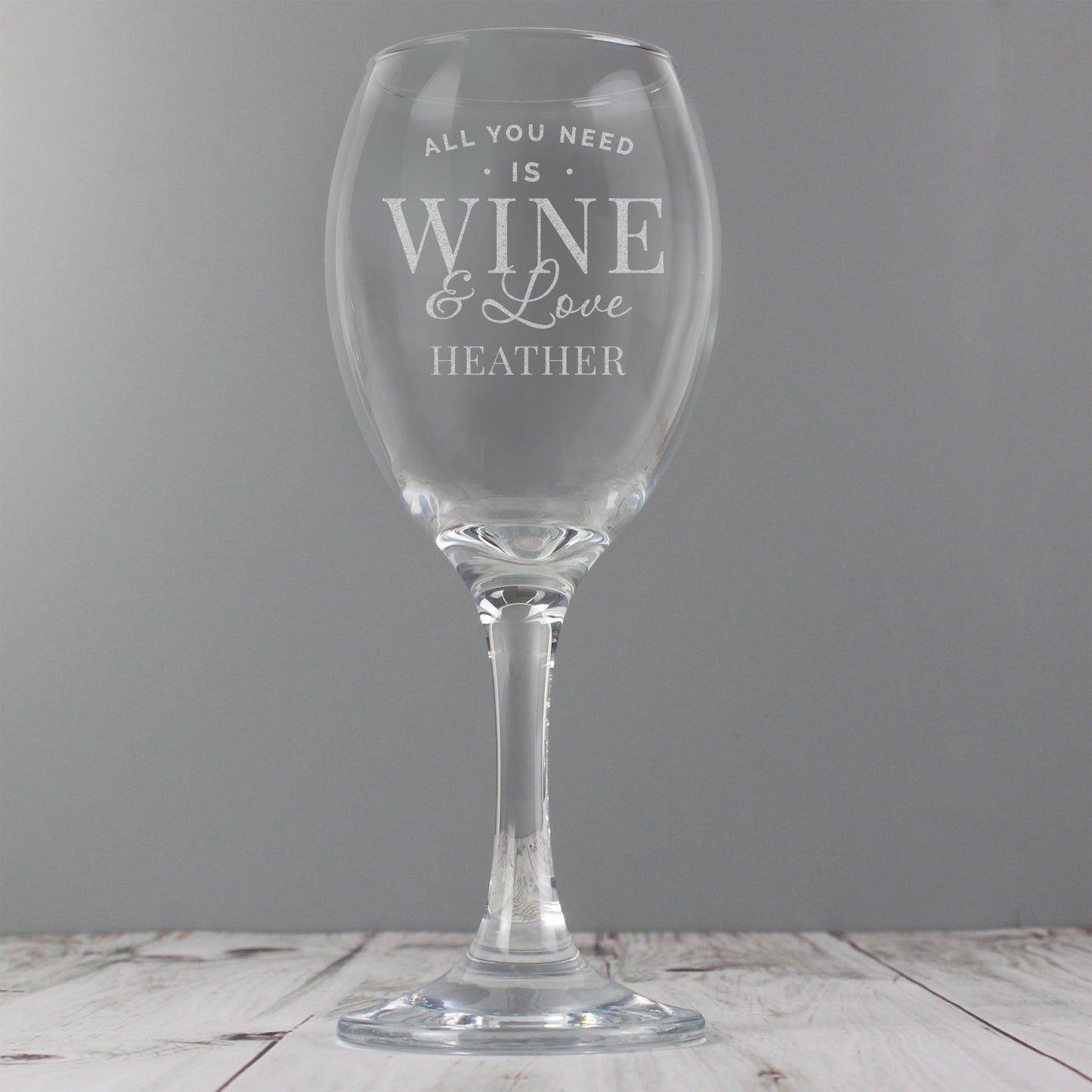 Personalised ’All You Need is Wine’ Wine Glass: 3 - Wine Glasses By Gift Moments