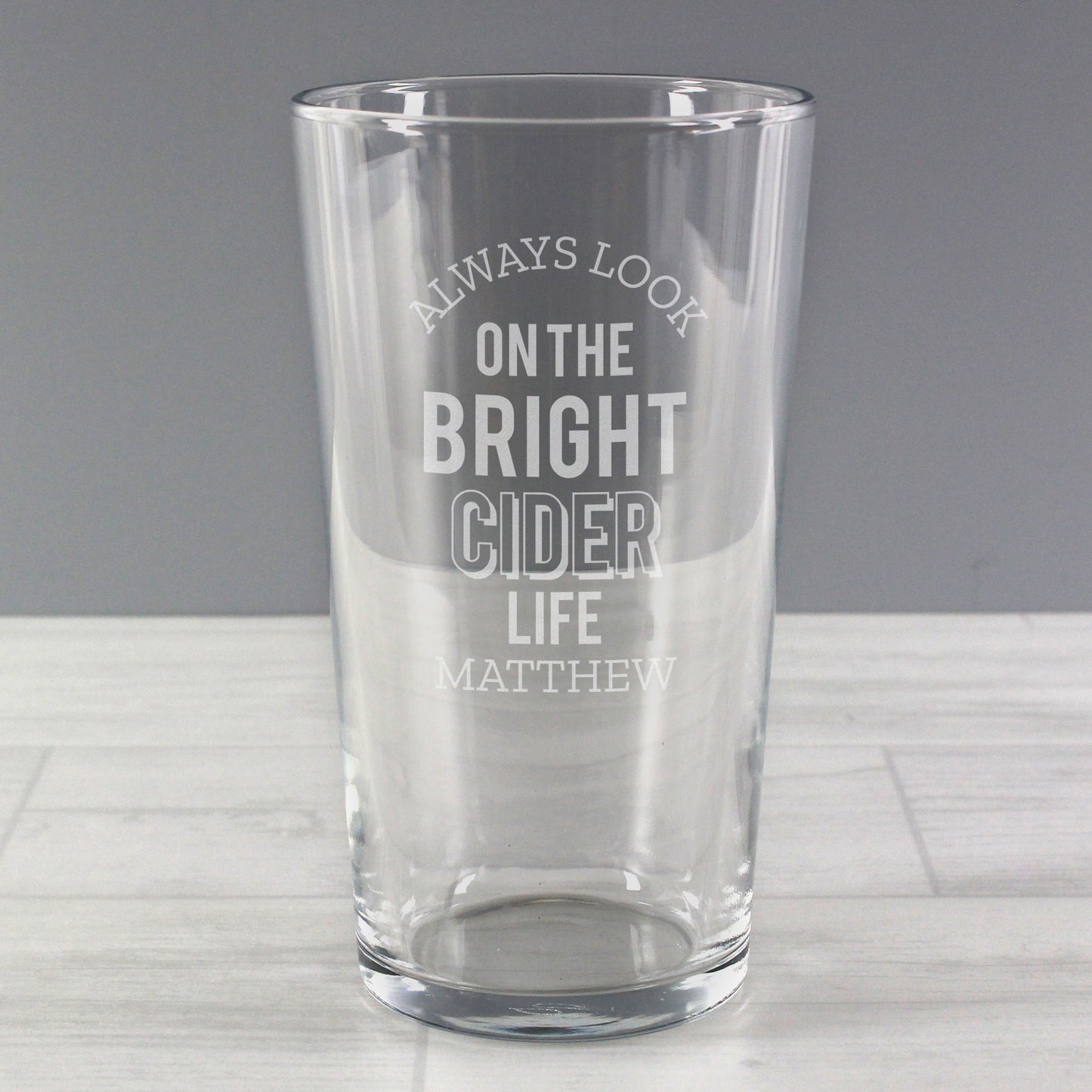 Personalised Always Look On The Bright Cider Life Pint Glass: 3 - Beer Glasses By Gift Moments