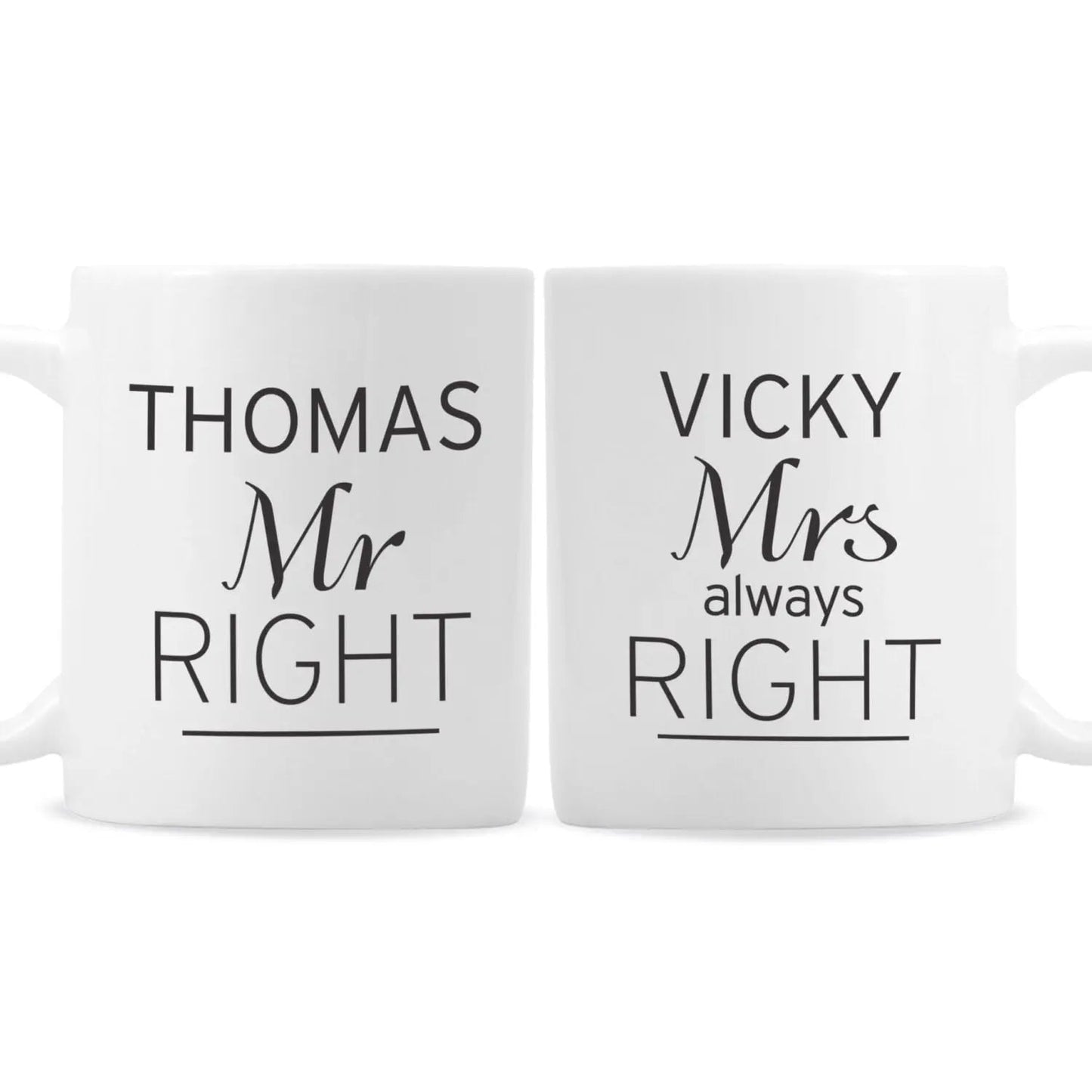 Personalised Classic Mr Right/Mrs Always Right Mug Set: 3 - Mugs By Gift Moments
