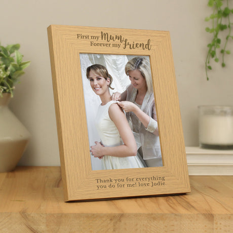 Personalised First My Mum Forever My Friend 5x7 Oak Finish Photo Frame: 1 - Photo Frames By Gift Moments