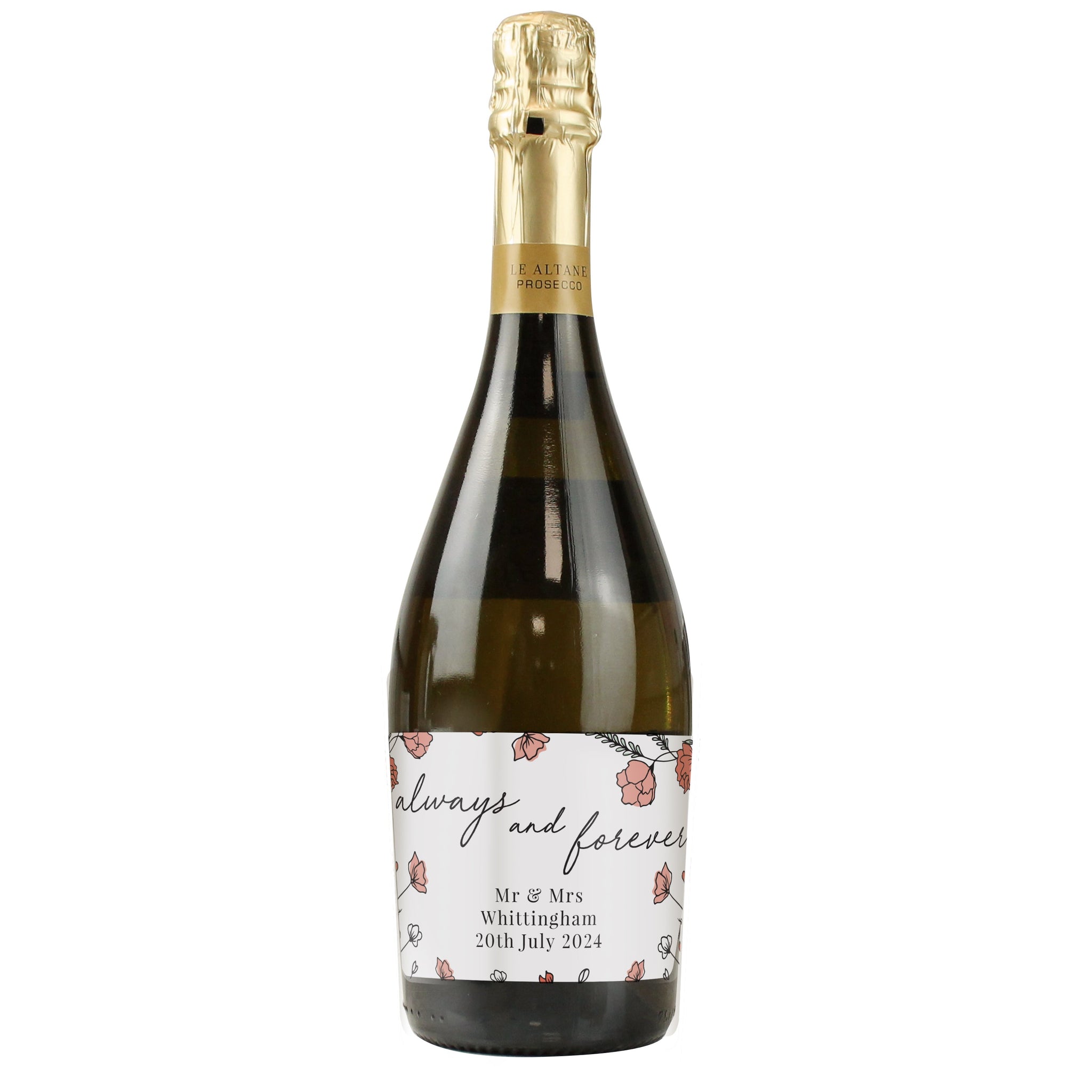 Personalised Floral Always and Forever Bottle of Prosecco: 4 - Prosecco By Gift Moments
