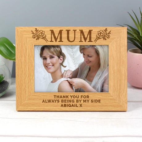 Personalised Floral Mum 6x4 Oak Finish Photo Frame: 3 - Photo Frames By Gift Moments