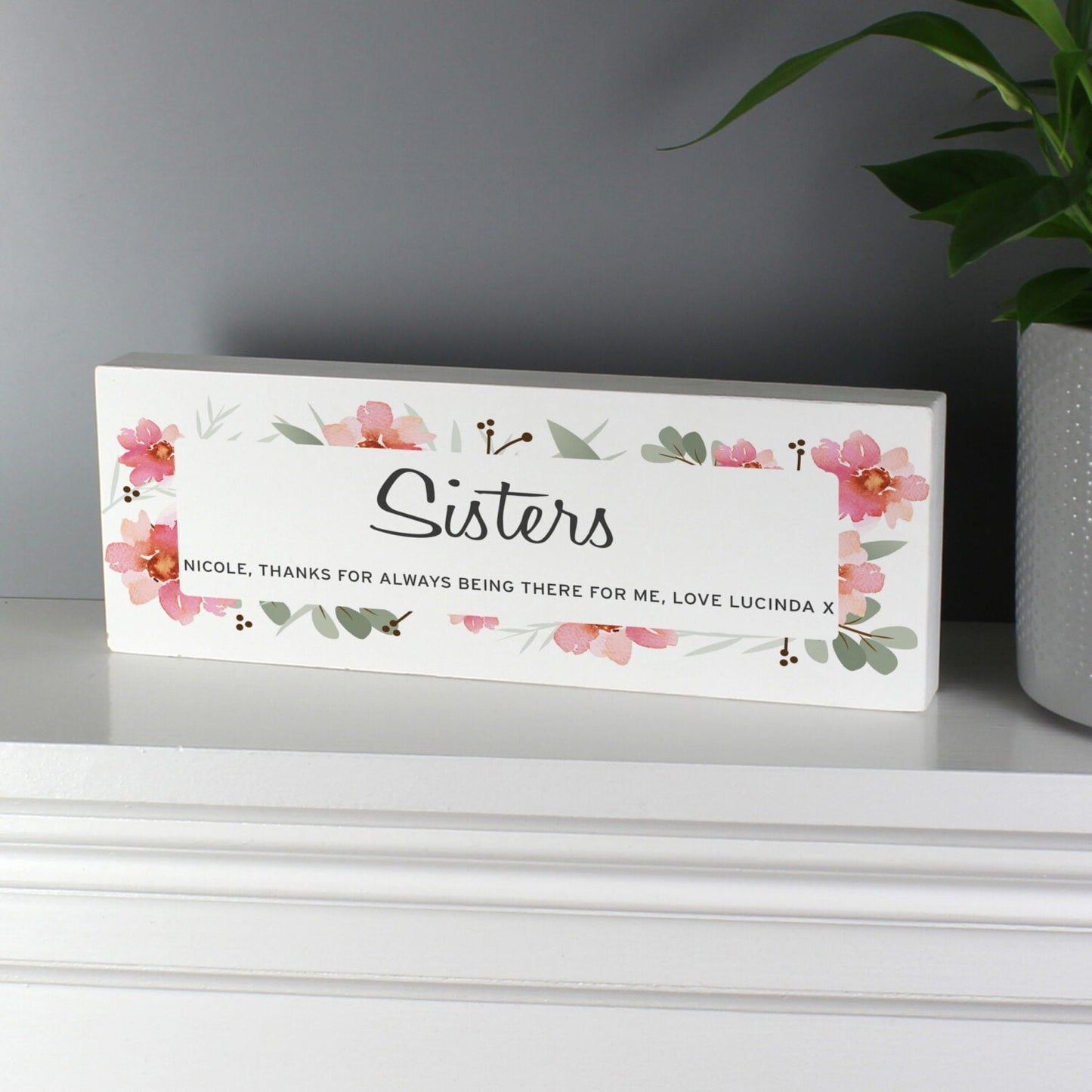 Personalised Floral Sentimental Wooden Block Sign: 5 - Signs & Plaques By Gift Moments