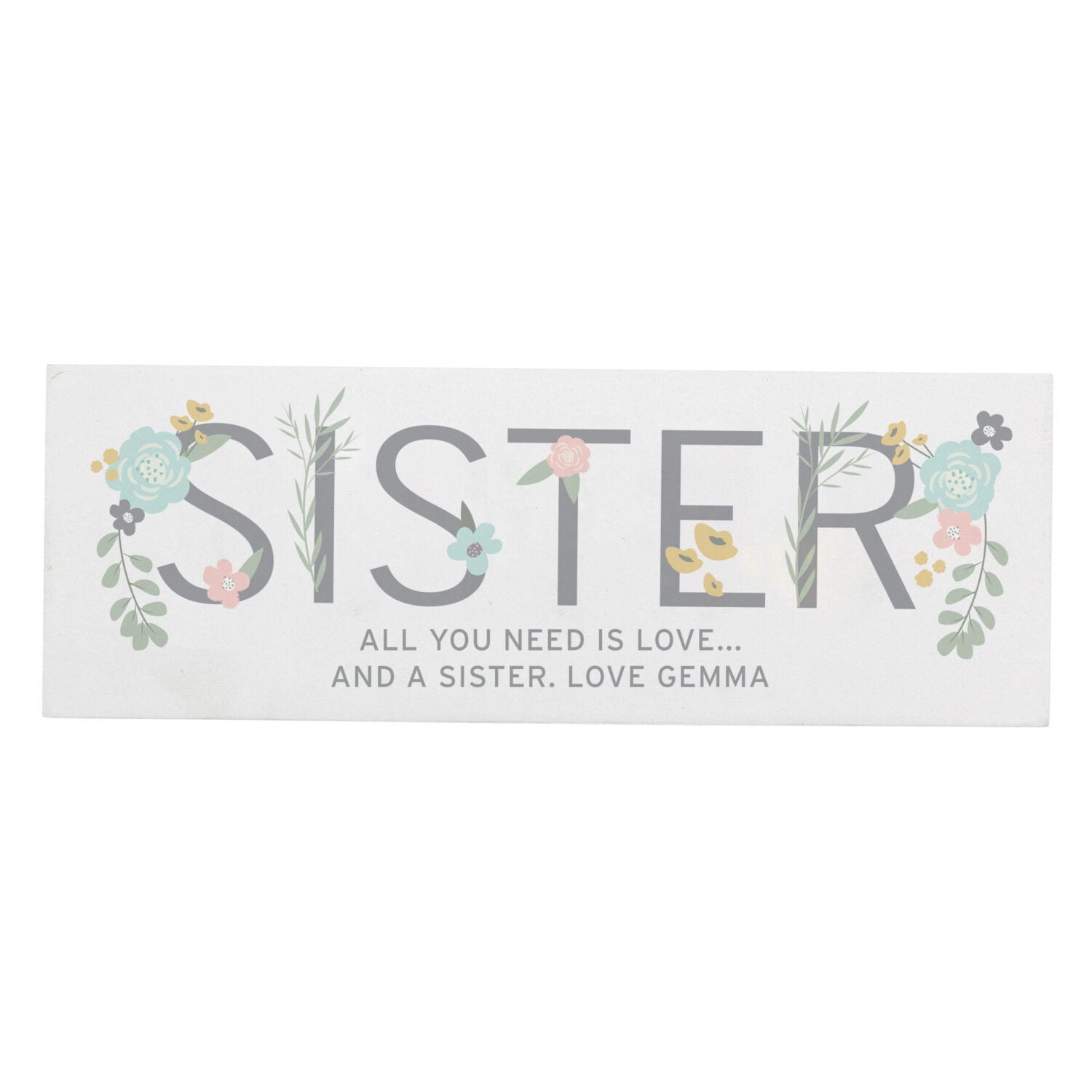 Personalised Floral Sister Wooden Block Sign: 4 - Signs & Plaques By Gift Moments