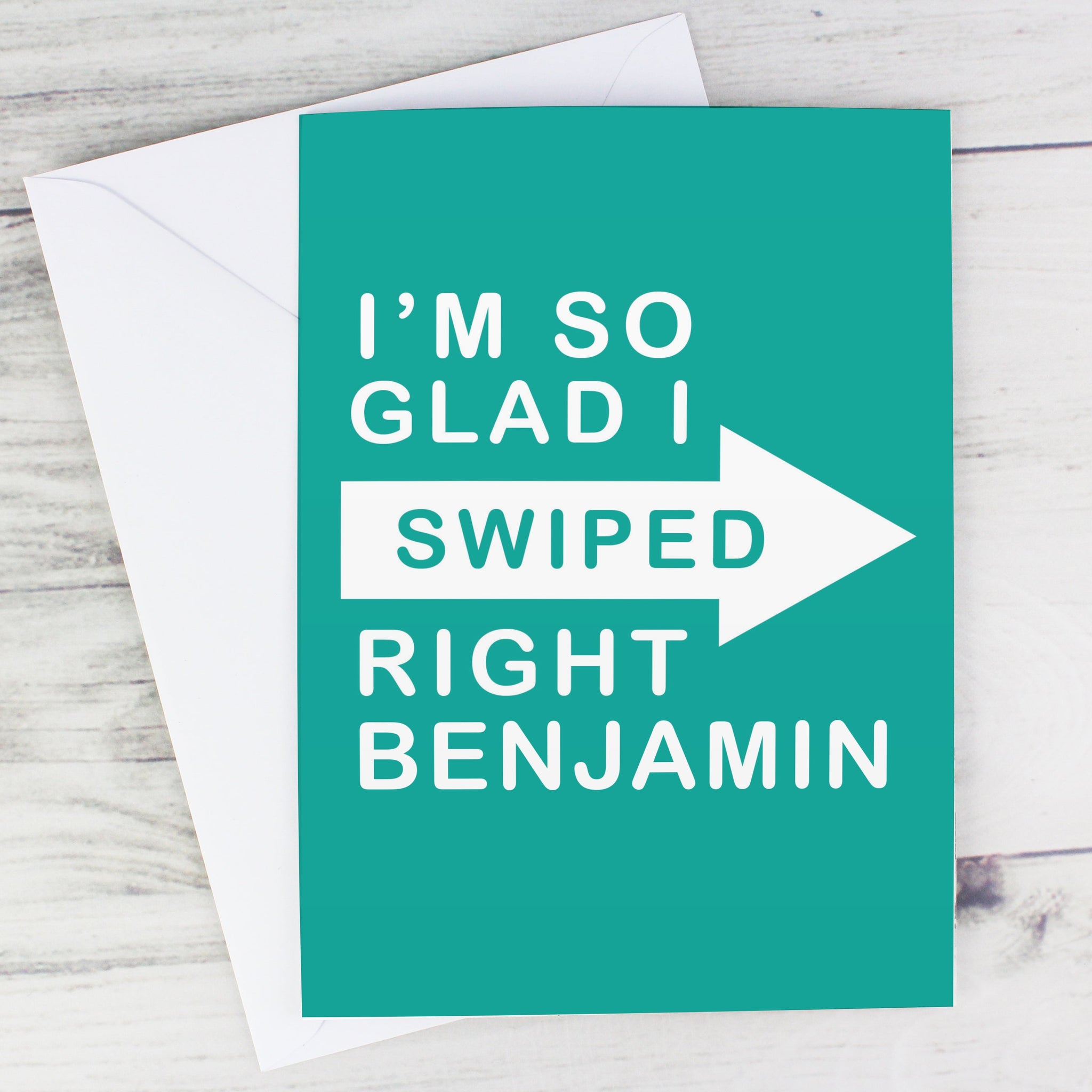 Personalised Glad I Swiped Right Card: 1 - Greeting Cards By Gift Moments
