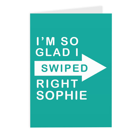 Personalised Glad I Swiped Right Card: 2 - Greeting Cards By Gift Moments