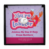 Personalised Hotchpotch Youre My Lobster Sentiment Silver Tone Necklace and Box: 5 - Necklaces By Hotchpotch