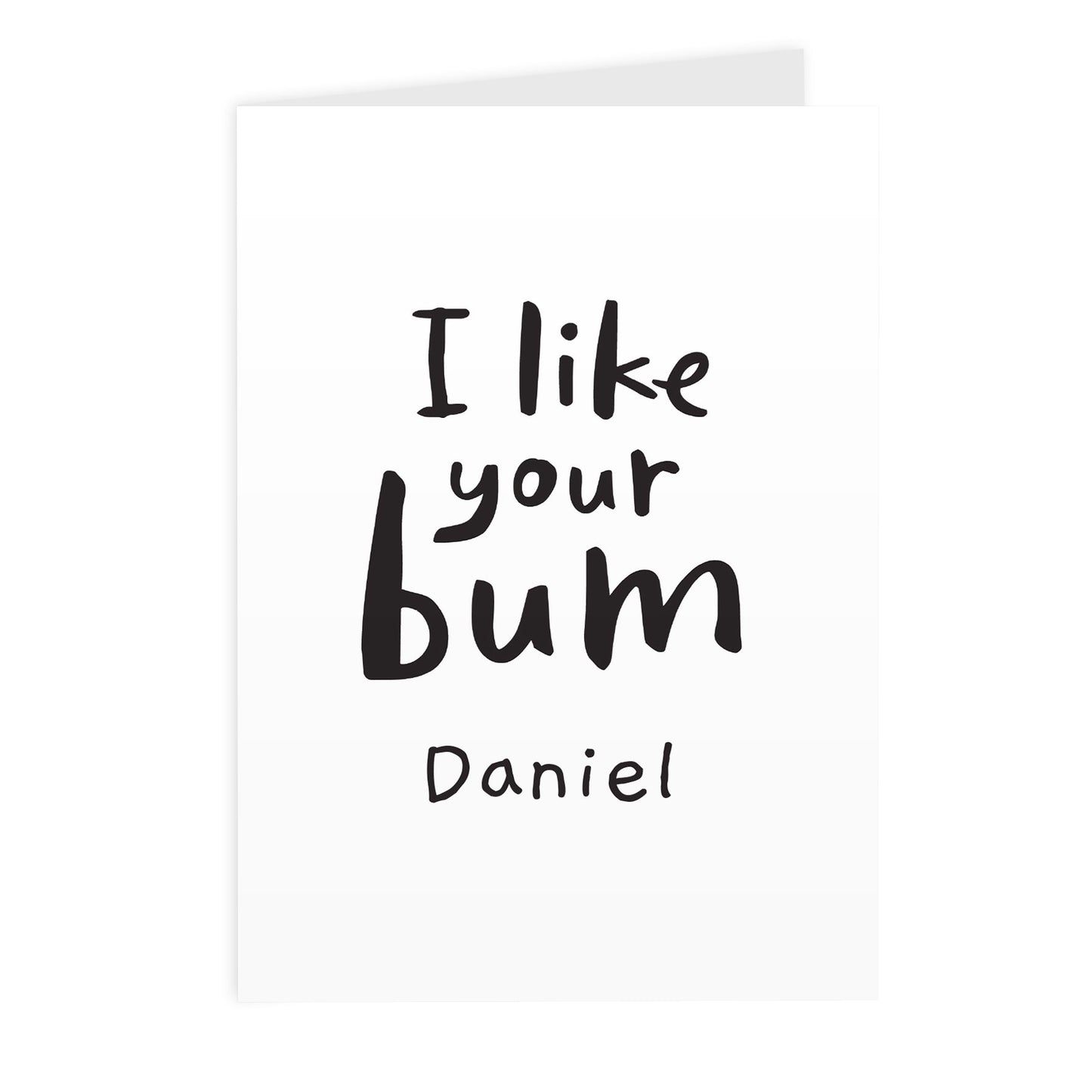 Personalised I Like Your Bum Card: 2 - Greeting Cards By Gift Moments