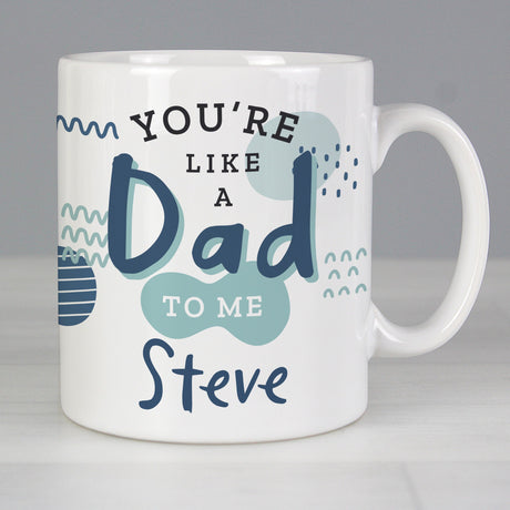 Personalised Like A Dad To Me Mug: 4 - Mugs By Gift Moments
