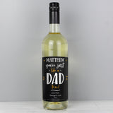 Personalised Like A Dad To Me White Wine: 1 - Wine By Gift Moments