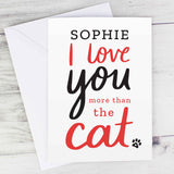Personalised I Love You More Than Cat Card: 1 - Greeting Cards By Gift Moments