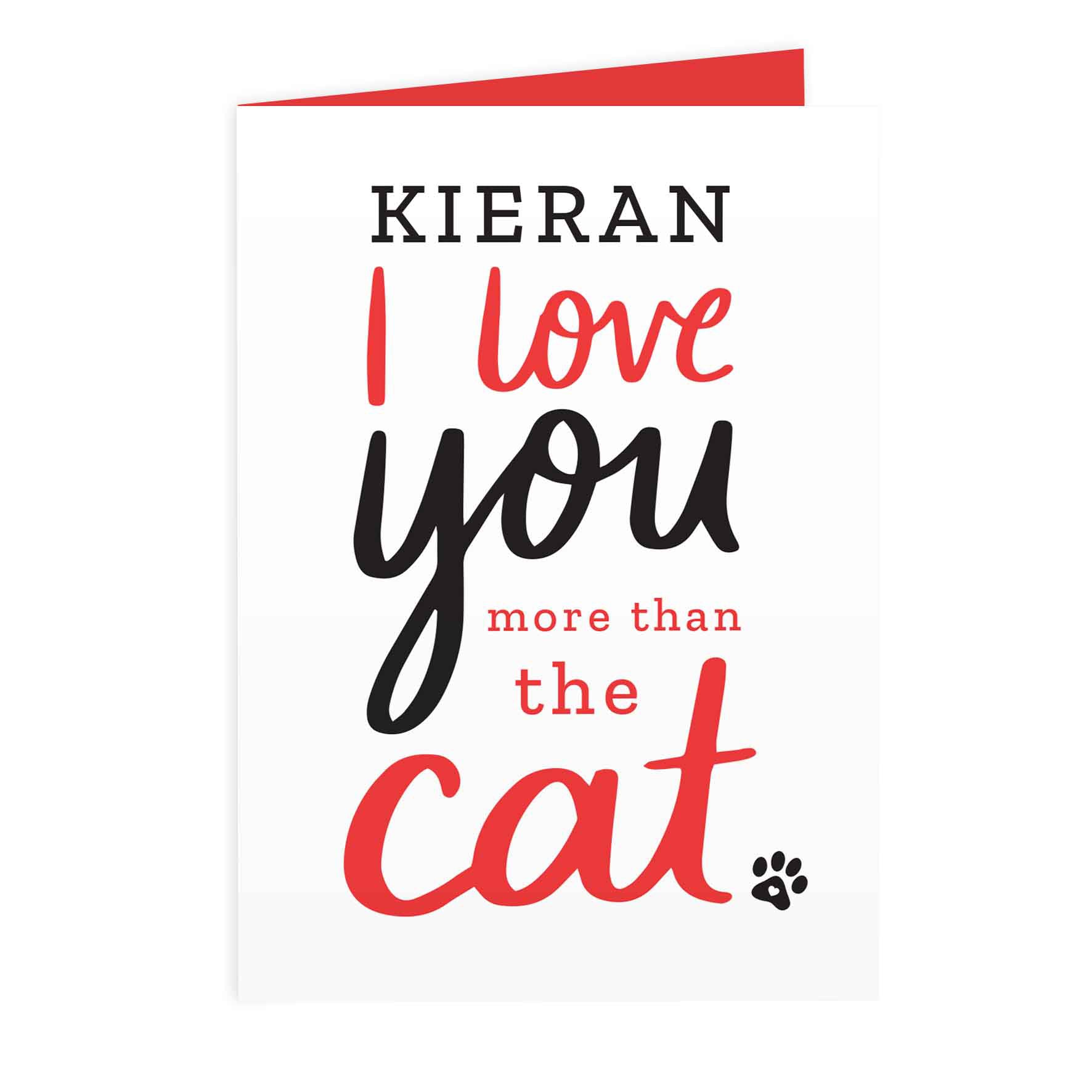 Personalised I love You More than the Cat Card: 2 - Greeting Cards By Gift Moments