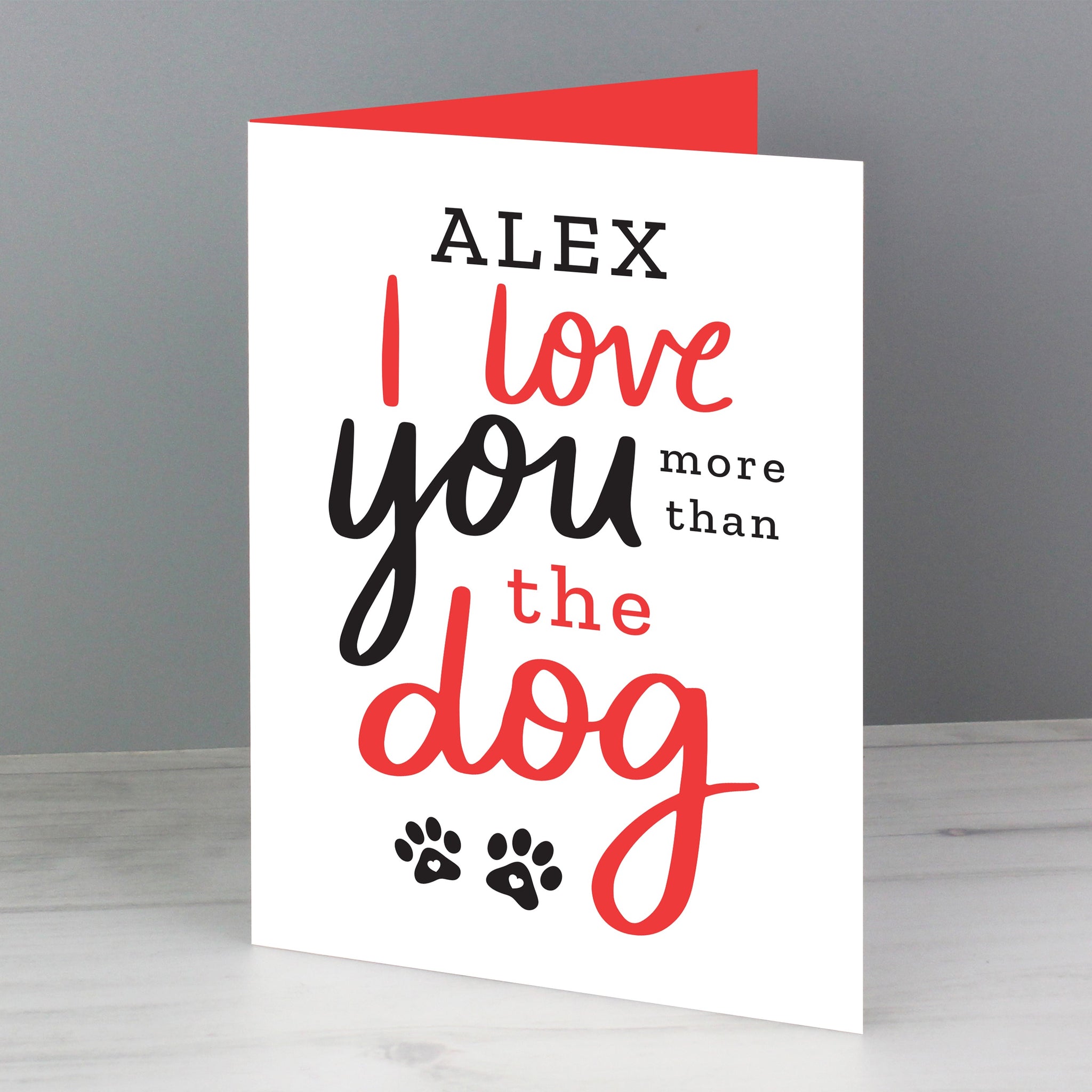Personalised I Love You More than the Dog Card: 2 - Greeting Cards By Gift Moments