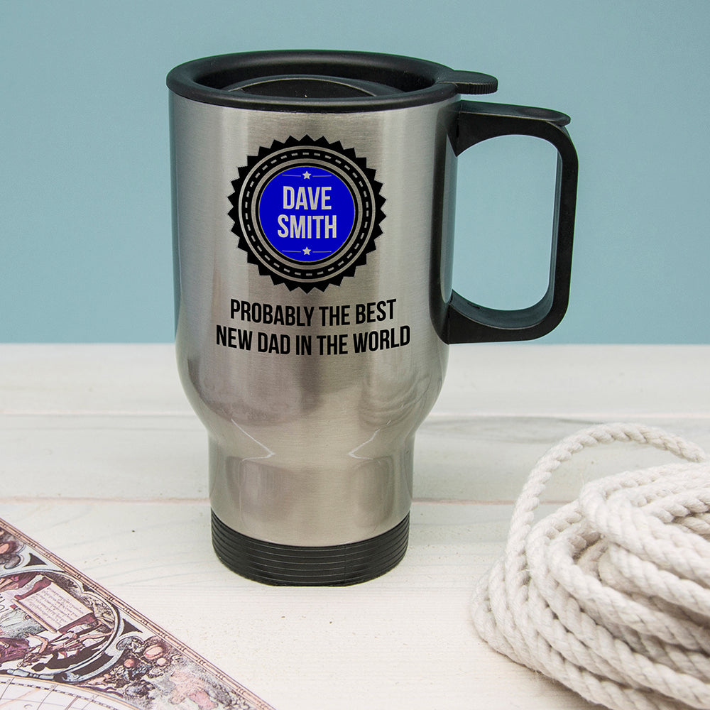 Personalised Probably The Best New Dad Travel Mug: 2 - Travel Mugs By Gift Moments