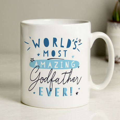 Personalised World’s Most Amazing Godfather Mug: 1 - Mugs By Gift Moments