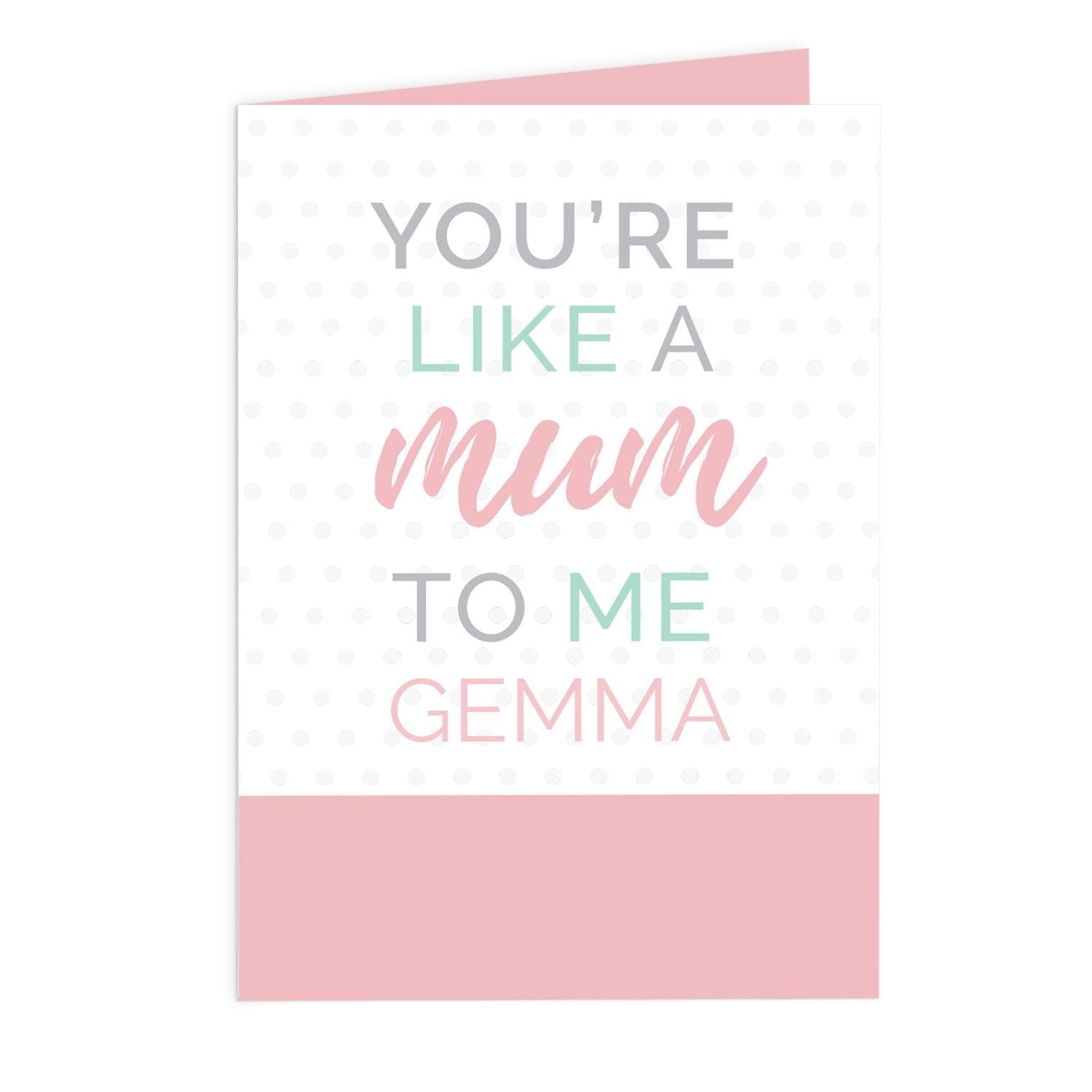 Personalised ’You’re Like a Mum to Me’ Card: 2 - Greeting Cards By Gift Moments