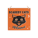 Scaredy Cats Welcome Vintage Hanging Sign: 2 - Signs & Plaques By Gift Moments