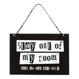 Stay Out of My Room Hanging Sign: 2 - Signs & Plaques By Gift Moments