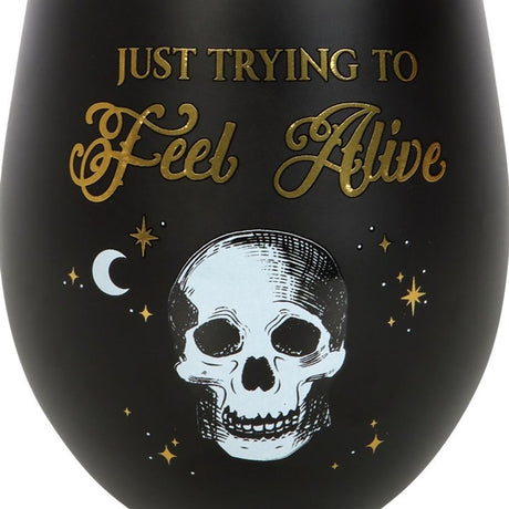 Trying to Feel Alive Stemless Wine Glass: 2 - By Gift Moments