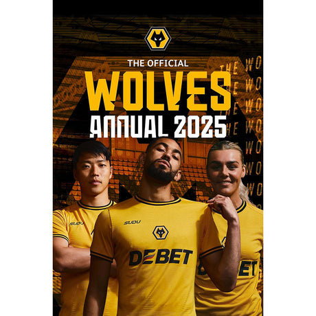 Wolverhampton Wanderers FC Official 2025 Annual: 1 - Books By Wolverhampton Wanderers
