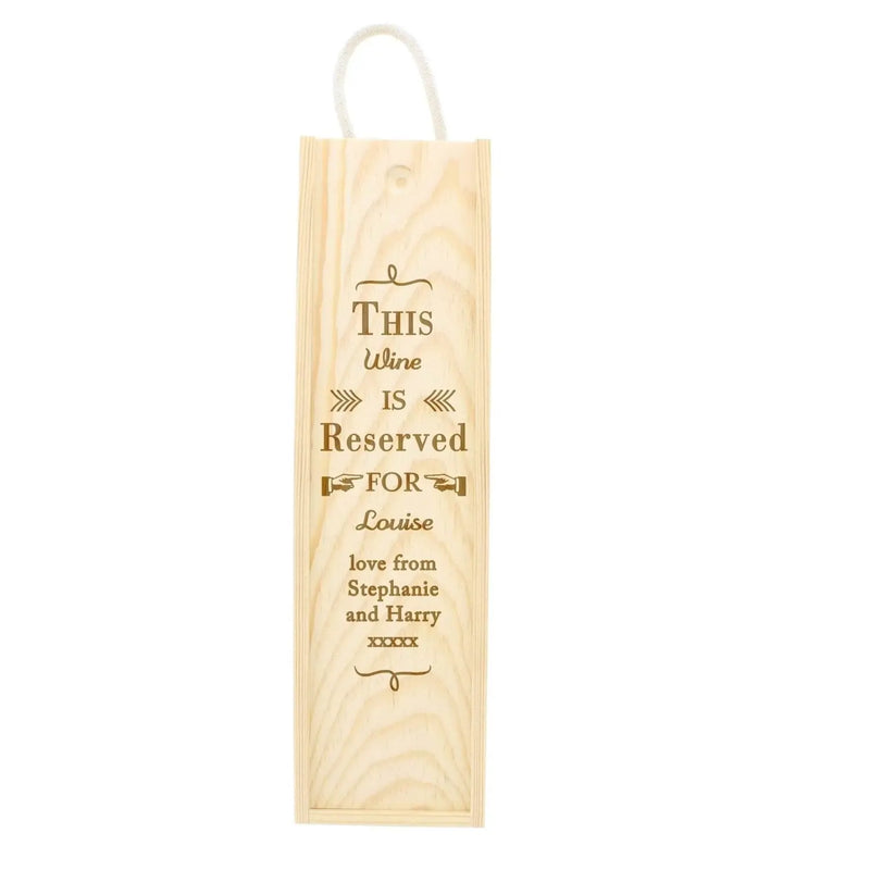 Personalised Reserved For Alcohol Bottle Wooden Box - Gift Moments