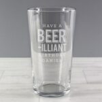 Personalised Beer-Illiant Birthday Pint Glass: 1 - Beer Glasses By Gift Moments