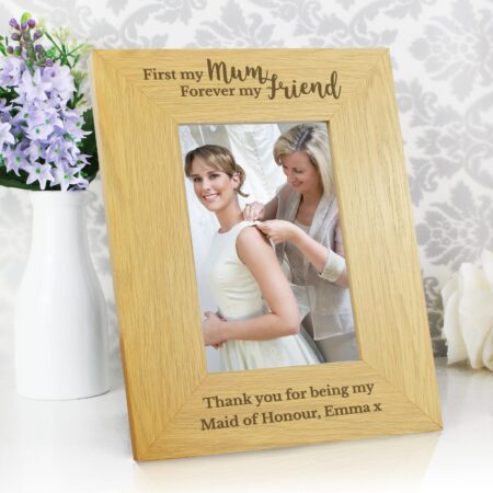 Personalised ’First My Mum Forever My Friend’ 6x4 Photo Frame: 4 - Photo Frames By Gift Moments