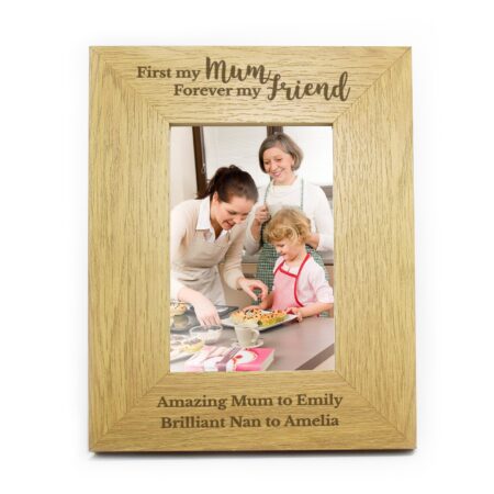 Personalised ’First My Mum Forever My Friend’ 6x4 Photo Frame: 2 - Photo Frames By Gift Moments