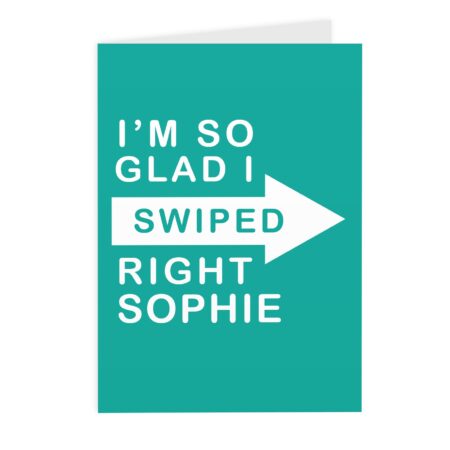 Personalised Glad I Swiped Right Card: 2 - Greeting Cards By Gift Moments