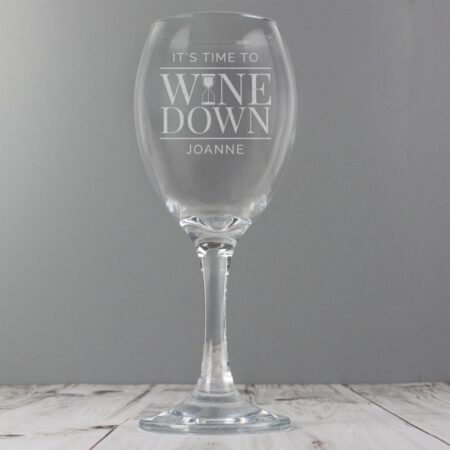 Personalised ’It’s Time to Wine Down’ Wine Glass: 2 - Wine Glasses By Gift Moments