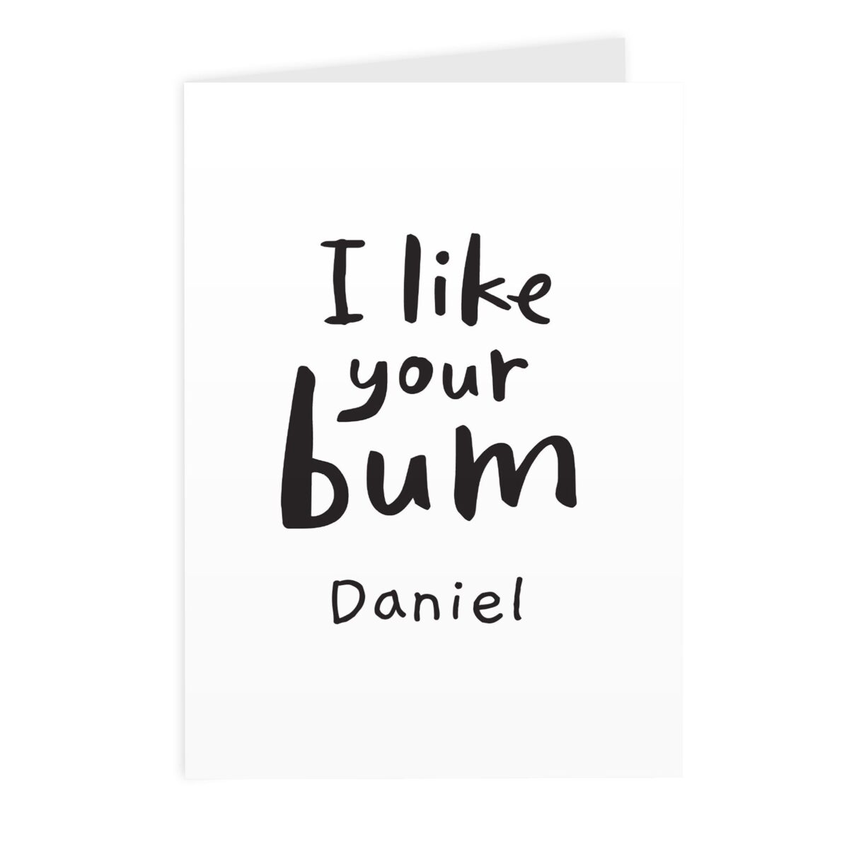 Personalised I Like Your Bum Card: 2 - Greeting Cards By Gift Moments