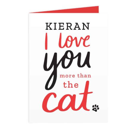 Personalised I love You More than the Cat Card: 2 - Greeting Cards By Gift Moments