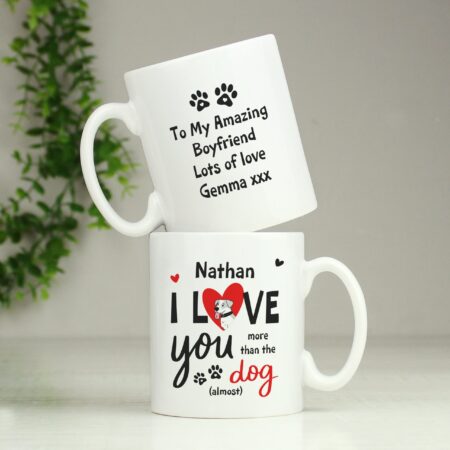 Personalised I Love You More Than The Dog Mug: 4 - Mugs By Gift Moments
