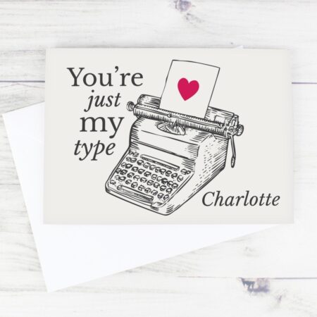 Personalised Just My Type Valentines Card: 2 - Greeting Cards By Gift Moments