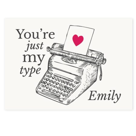 Personalised Just My Type Valentines Card: 3 - Greeting Cards By Gift Moments