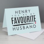 Personalised You’re My Favourite Husband Card: 1 - Greeting Cards By Gift Moments