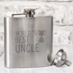 Worlds Best Uncle Hip Flask: 1 - Hip Flasks By Gift Moments